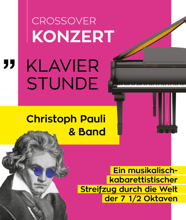 Flyer: Christoph Pauli: Crossover-Konzert Klavierstunde